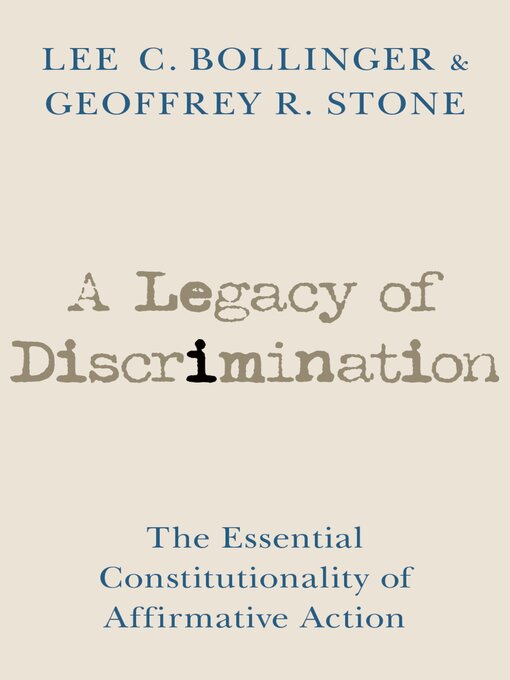 Title details for A Legacy of Discrimination by Lee C. Bollinger - Available